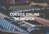 Cursos de Música online con Certificado (gratis y de pago)