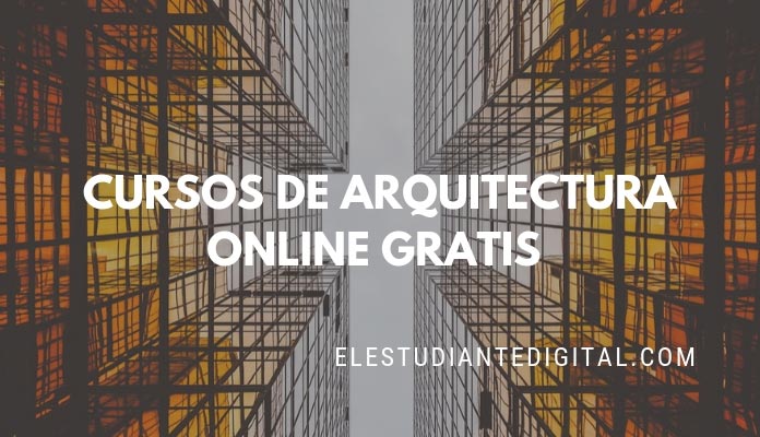 7 Cursos de Arquitectura online gratis y con Certificados