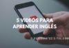 5 Videos para aprender inglés para principiantes ¡Gratis!
