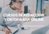 3 Cursos de Redacción y Ortografía online ¡Gratis!
