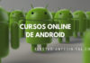 6 Cursos online gratis de Programación en Android