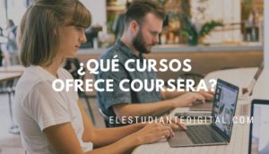 ¿Qué cursos ofrece Coursera? Cursos gratis y Grados online