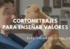 7 Cortometrajes para niños ¡Para enseñar valores en Familia!