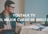 YouTalk TV Plus: Mis opiniones después de 2 semanas en el curso