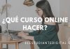 ¿Qué curso online puedo hacer? 2 cursos online recomendados