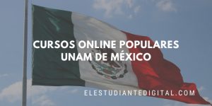 mejores cursos online unam mexico