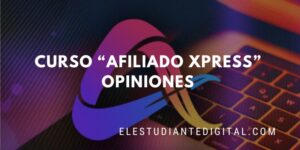 afiliado xpress opiniones